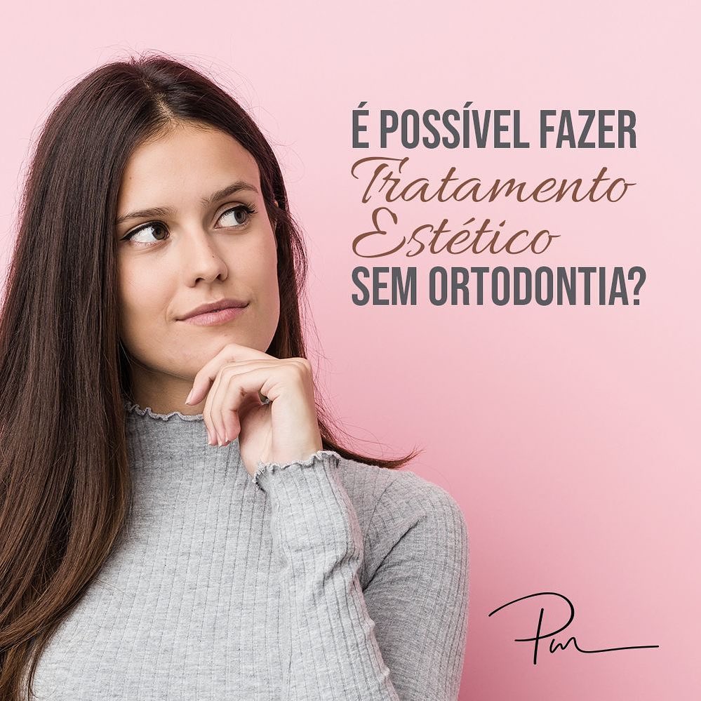 É possiível fazer tratamento estético sem ortodontia?